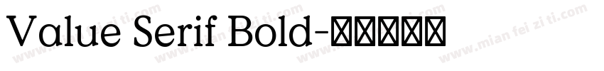 Value Serif Bold字体转换